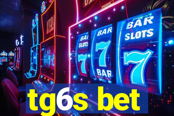 tg6s bet